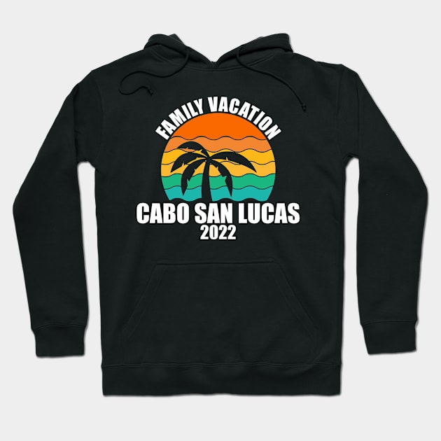 Cabo san lucas 2022 Hoodie by lateefo